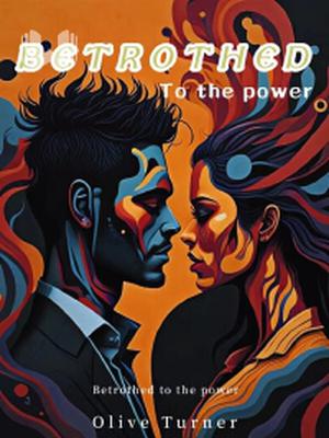 Betrothed to the Power