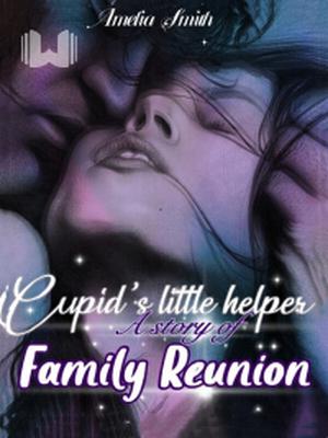 Cupid's Little Helper A Story of Family Reunion