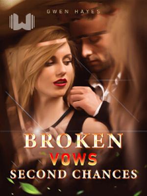 Broken Vows, Second Chances