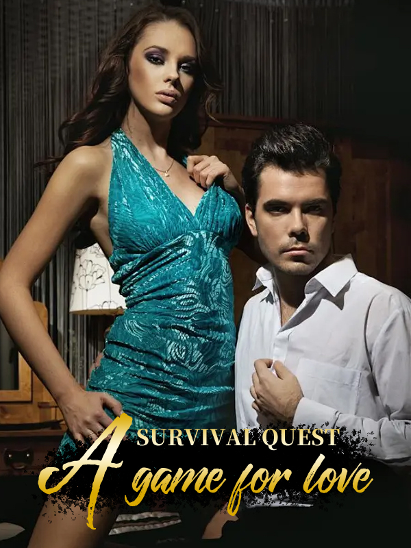Survival Quest: A game for love