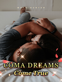 Coma Dreams Come True