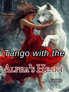 Tango with the Alpha's Heart
