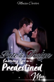 Fate's Design_ Embracing Love in a Predestined Mar