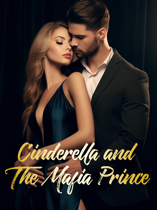 Cinderella and The Mafia Prince