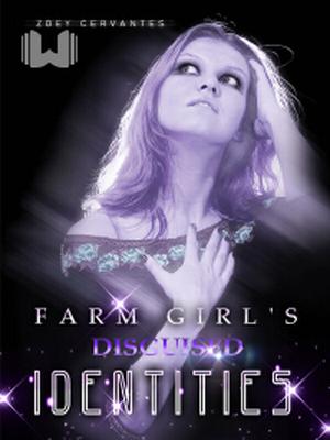 Farm Girl's Disguised Identities