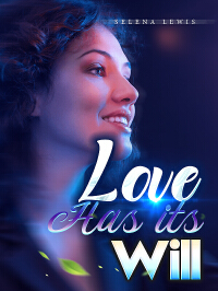 Love Has its Will
