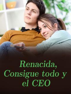 Renacida, Consigue todo y el CEO
