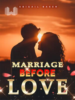 Marriage Before Love