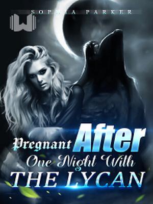Pregnant After One Night With The Lycan
