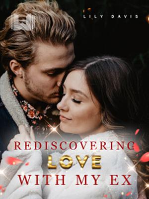 Rediscovering Love with My Ex