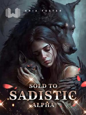 Sold to Sadistic Alpha