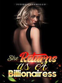 She Returns as A Billionairess