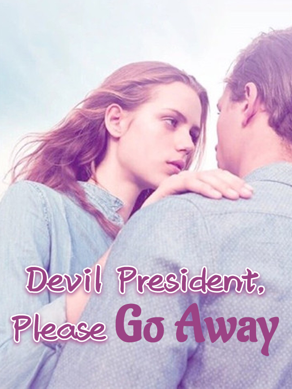 Devil President, Please Go Away