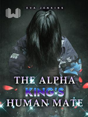 The Alpha King’s Human Mate