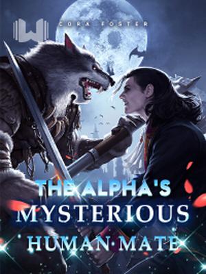 The Alpha's Mysterious Human Mate