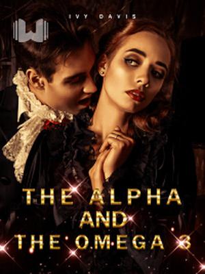 The Alpha And The Omega 3