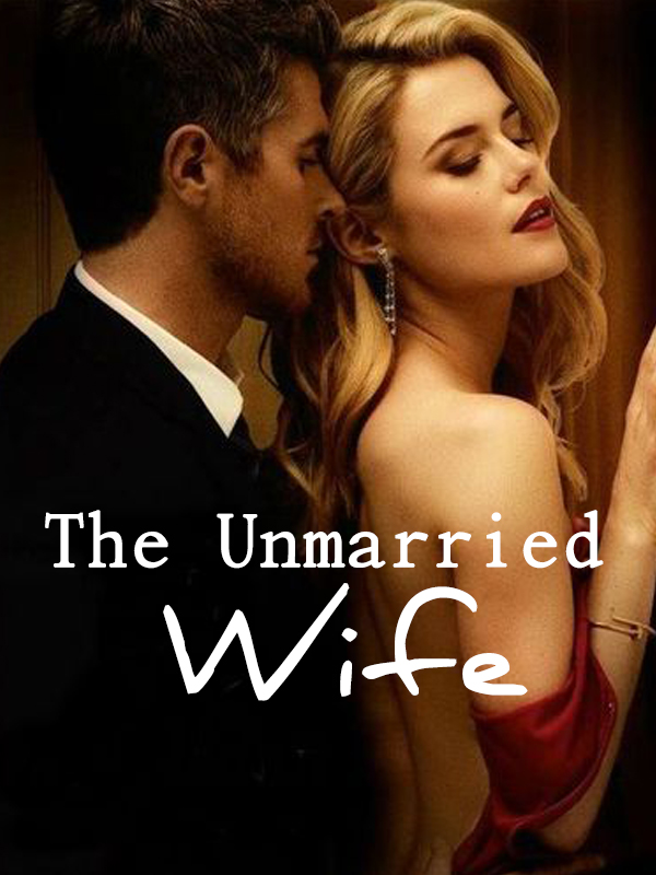 The Unmarried Wife