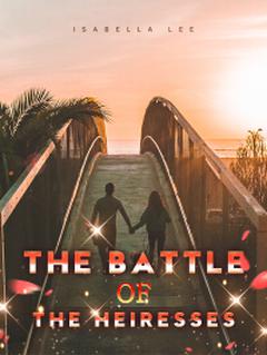 The Battle of the Heiresses