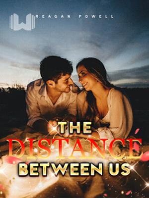 The Distance Between Us