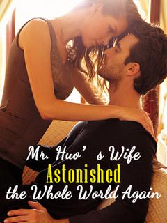 Mr. Huo’s Wife Astonished the Whole World Again