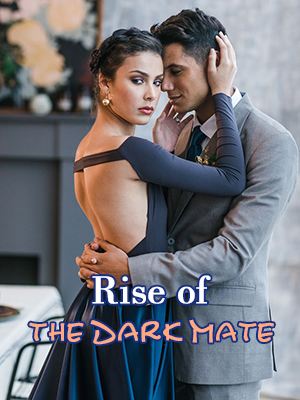 Rise of the Dark Mate(SUBMISSION)