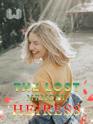 The Lost Memory Heiress
