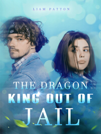 The Dragon King out of Jail