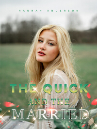 The Quick and the Married