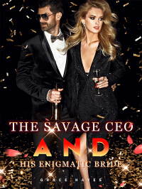 The Savage CEO and His Enigmatic Bride