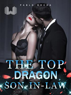 The Top Dragon Son-in-law