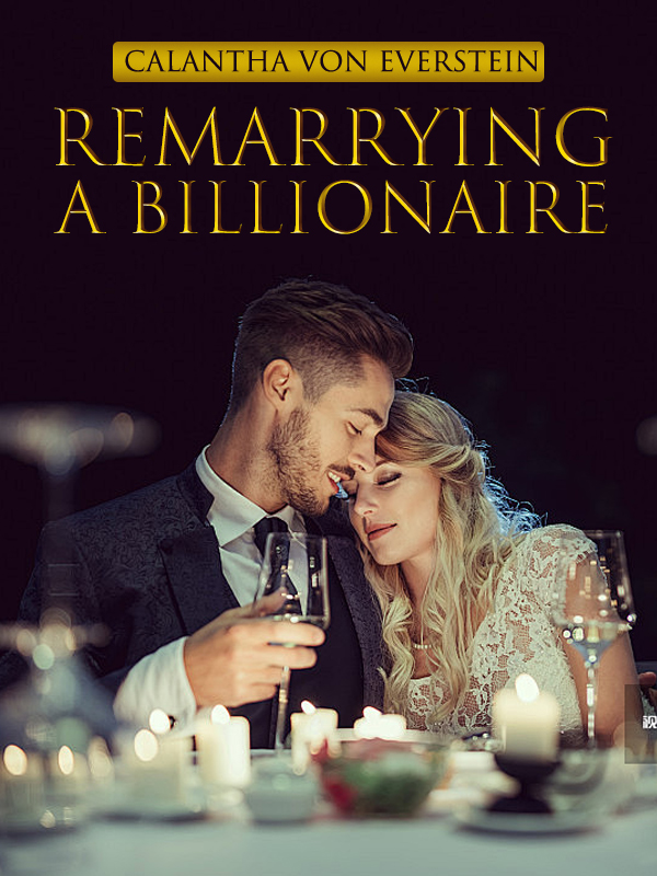 Calantha Von Everstein_Remarrying a Billionaire