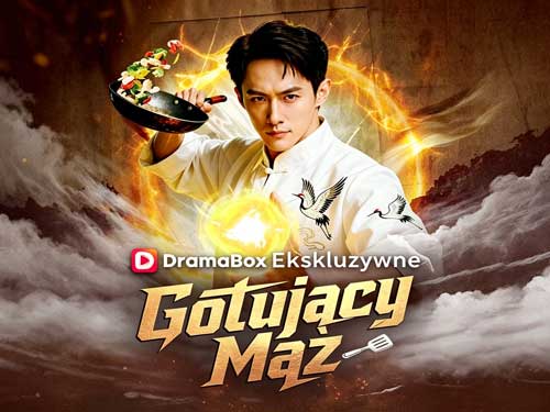Gotujący Mąż Dubbing Za Darmo Wszystkie Odcinki Napisy PL - DramaBox
