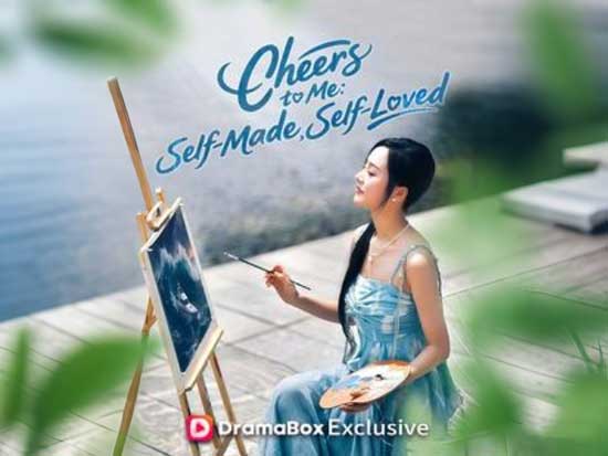 🏝️👰Cheers to Me: Self-Made, Self-Loved Chinese Drama + Cast——When Rebirth Is Not About Love, But About Finally Choosing Yourself