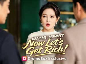 Hear Me, Mommy? Now Let's Get Rich! (DUBBED)