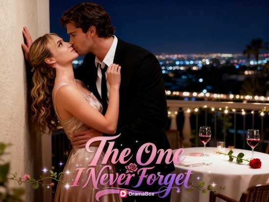 The One I Never Forget Full Episodes DramaBox | New Release Romance & Second Chance Love Short Drama Watch Online Free