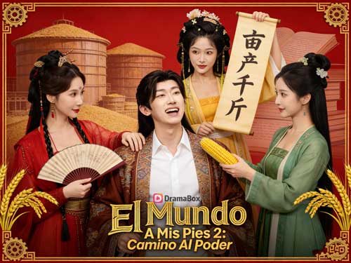 🎭 El Mundo A Mis Pies 2: Camino Al Poder Sub Español Reparto principal