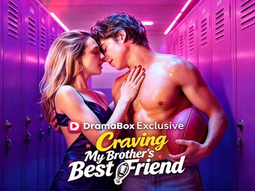 Craving My Brother's Best Friend Eng Sub Watch Free - Dailymotion Short Drama