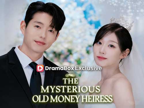 The Mysterious Old Money Heiress Korean Drama Watch Free 4K