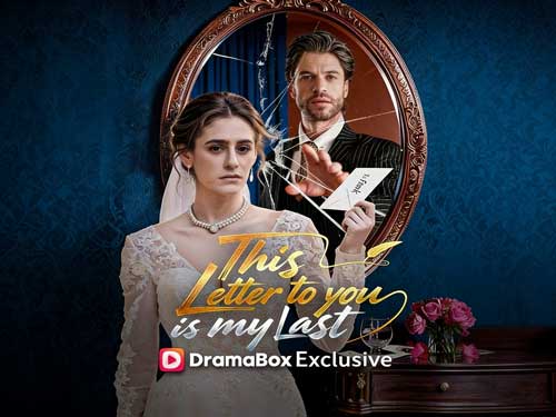 This Letter To You Is My Last Dailymotion Full Episode Drama