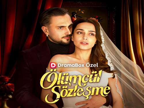 Ölümcül Sözleşme DramaBox Full HD Oyuncuları Ve Kadrosu