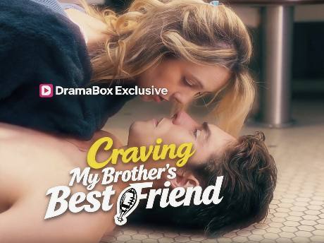 Craving My Brother's Best Friend Full Movie
