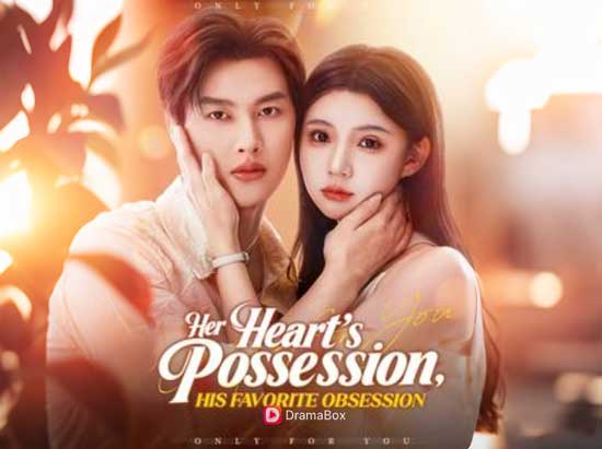 🍁Her Heart's Possession His Favorite Obsession Full Movie + Cast : A Fever-Dream Romance Reinvented 🍁Her Heart's Possession His Favorite Obsession Full Movie + Cast : A Fever-Dream Romance Reinvented