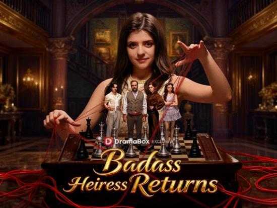 Badass Heiress Returns Dailymotion