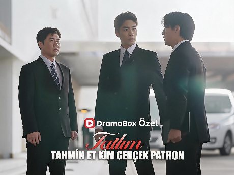 tatlım tahmin et kim gerçek patron drama