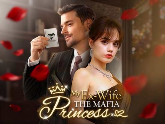 My Ex-Wife the Mafia Princess My Ex-Wife the Mafia Princess