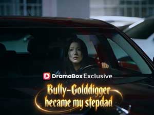 Bully-Golddigger became my stepdad Watch Online