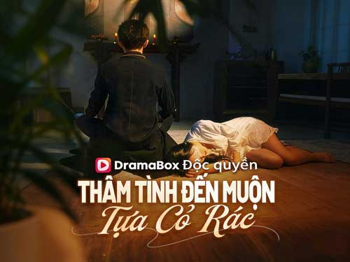 🥀😢Thâm Tình Đến Muộn Tựa Cỏ Rác Phim: Yêu đến tận cùng đau đớn, buông tay mới là cứu rỗi