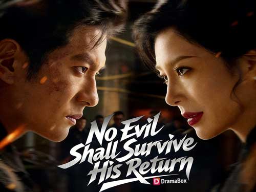 No Evil Shall Survive His Return Chinese Drama Full Movie Watch Free - DramaBox No Evil Shall Survive His Return Chinese Drama Full Movie Watch Free - DramaBox