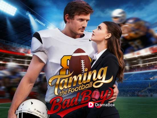 Taming the Football Bad Boy Full Movie: When Love Scores the Real Touchdown