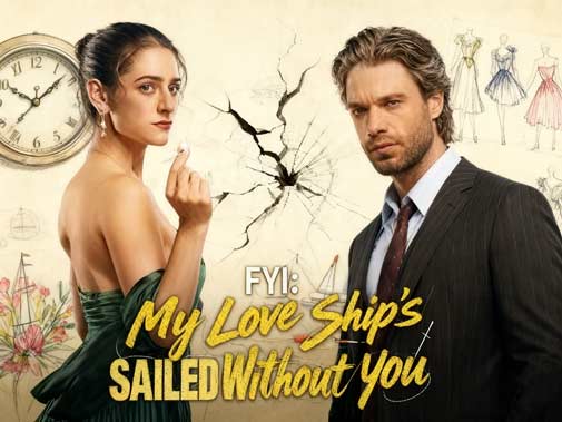 FYI My Love Ship’s Sailed Without You DramaBox – The Drama That Redefines “Glow-Up After Divorce” Energy FYI My Love Ship’s Sailed Without You DramaBox – The Drama That Redefines “Glow-Up After Divorce” Energy